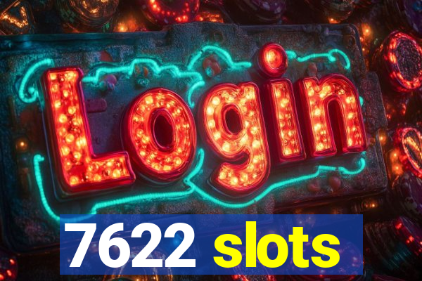 7622 slots