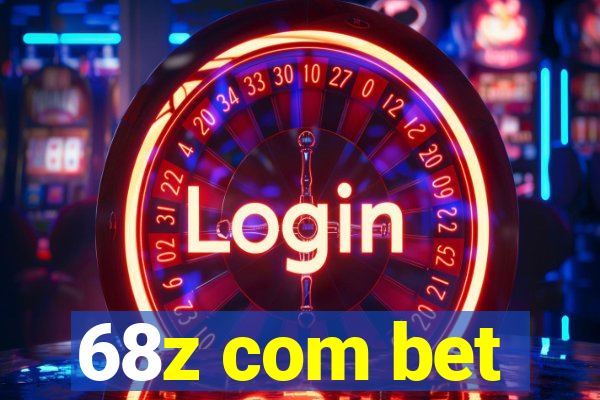 68z com bet