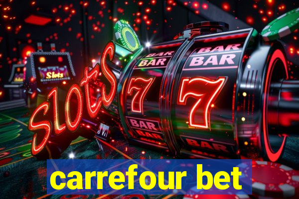 carrefour bet