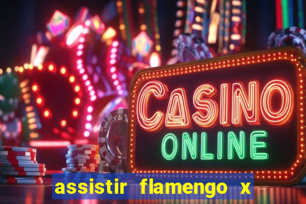 assistir flamengo x bahia multicanais