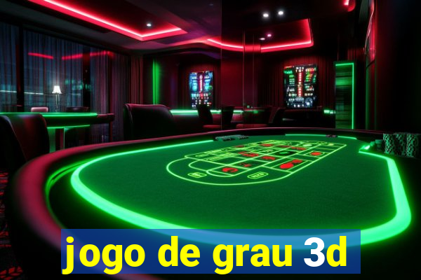 jogo de grau 3d