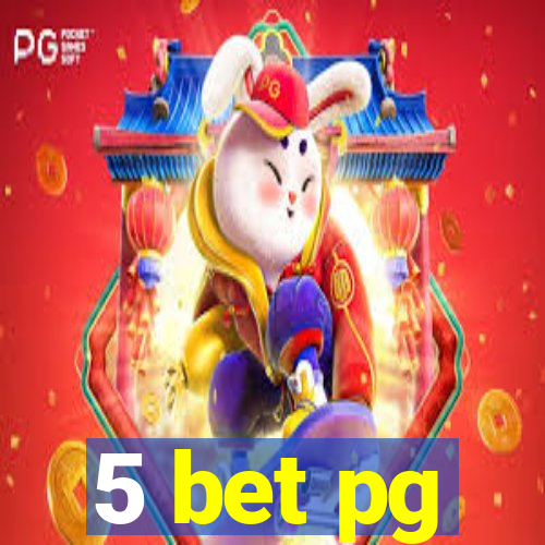 5 bet pg