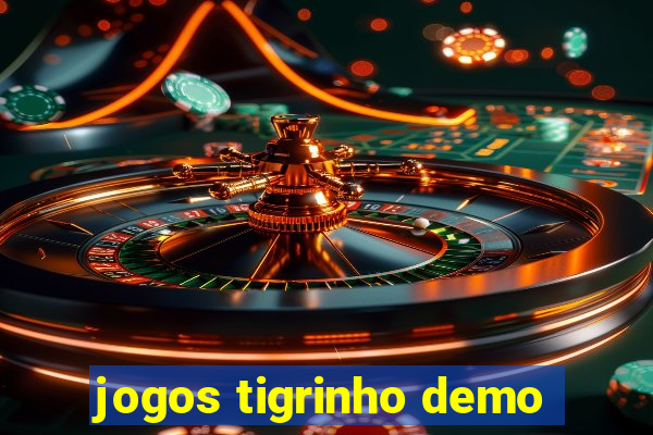 jogos tigrinho demo