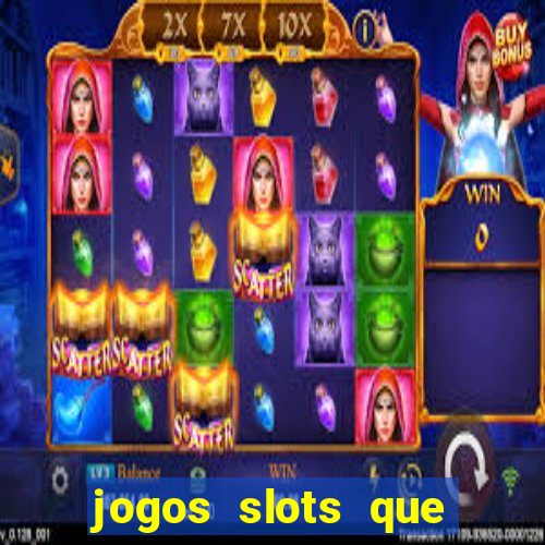 jogos slots que pagam no cadastro