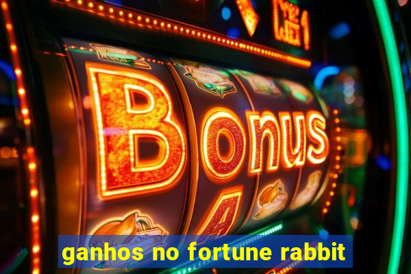 ganhos no fortune rabbit