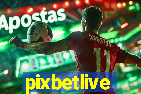 pixbetlive