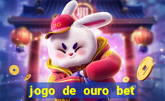 jogo de ouro bet código promocional