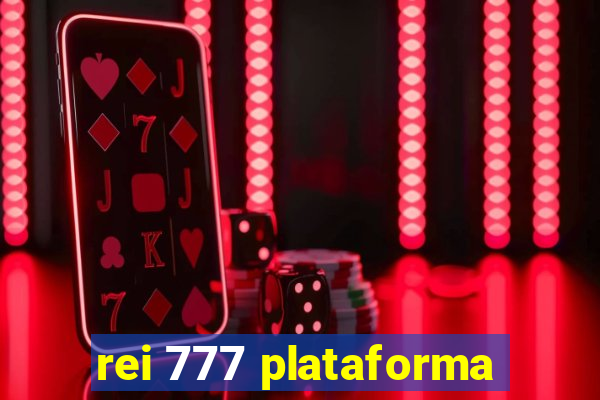 rei 777 plataforma