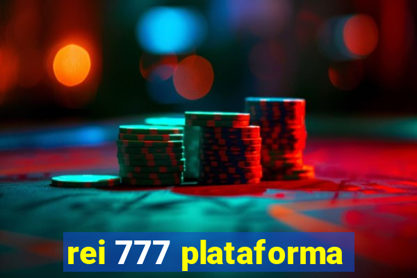 rei 777 plataforma