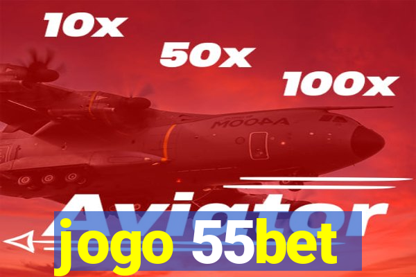 jogo 55bet