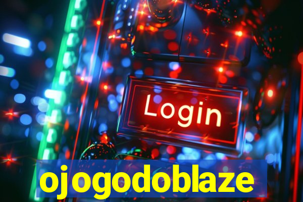 ojogodoblaze