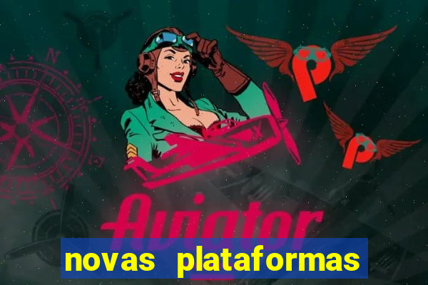 novas plataformas do fortune tiger