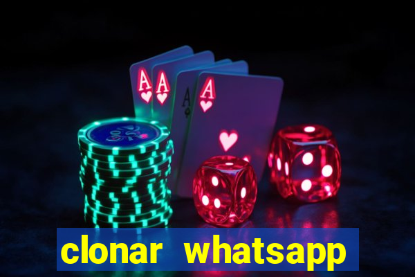 clonar whatsapp normal gratis