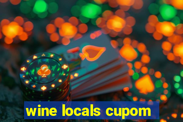 wine locals cupom