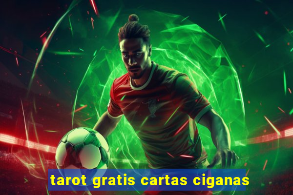 tarot gratis cartas ciganas