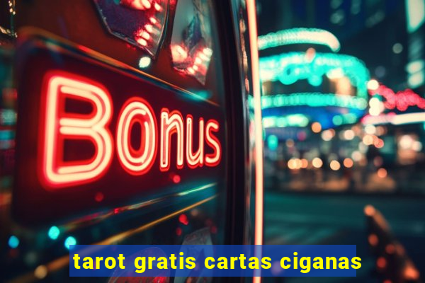 tarot gratis cartas ciganas