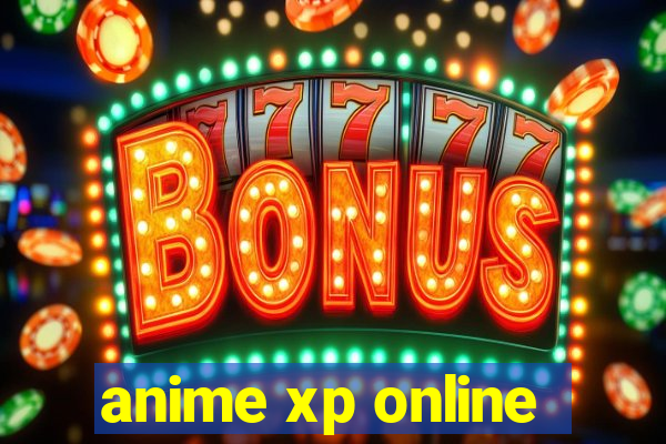 anime xp online