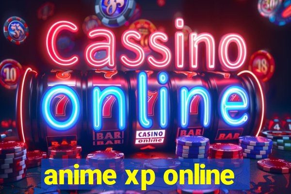 anime xp online