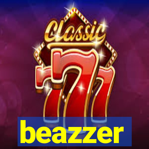 beazzer