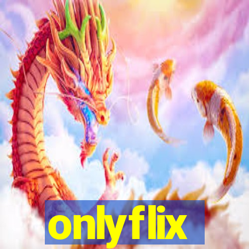 onlyflix