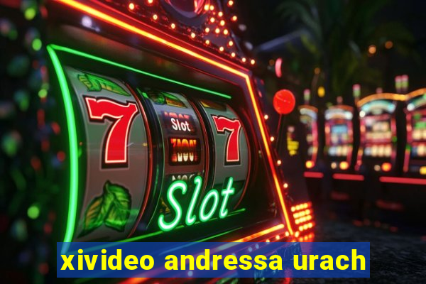 xivideo andressa urach