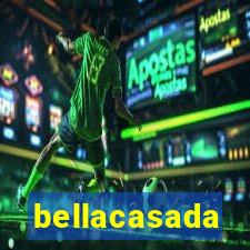 bellacasada