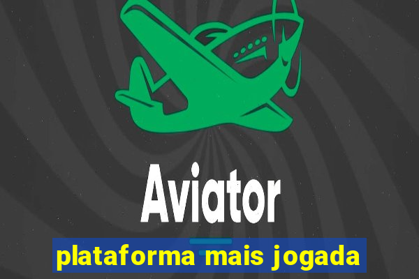 plataforma mais jogada