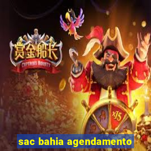 sac bahia agendamento