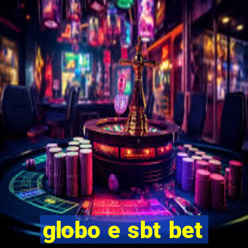 globo e sbt bet