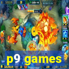 p9 games