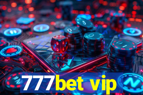 777bet vip