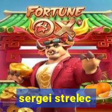 sergei strelec