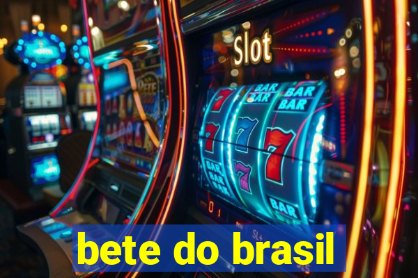 bete do brasil