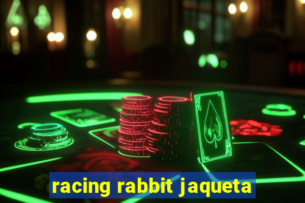 racing rabbit jaqueta