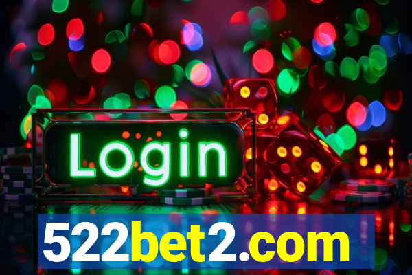 522bet2.com