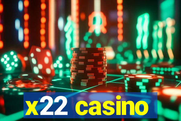 x22 casino