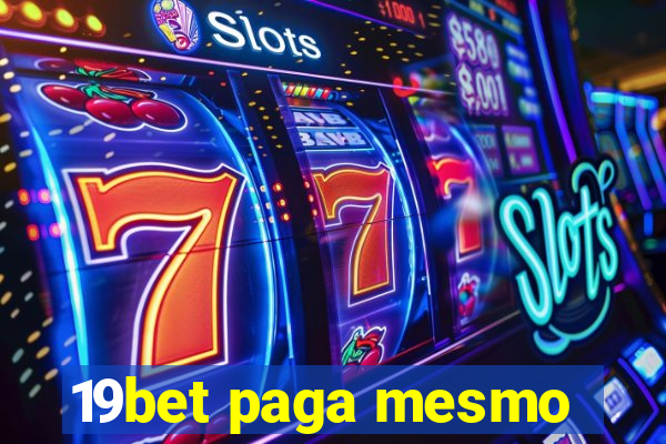 19bet paga mesmo