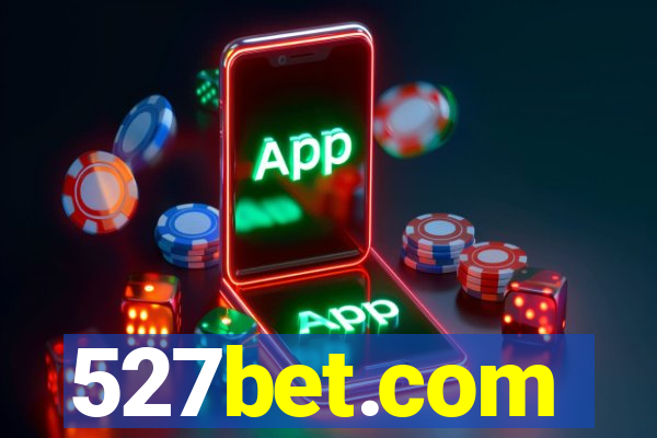 527bet.com