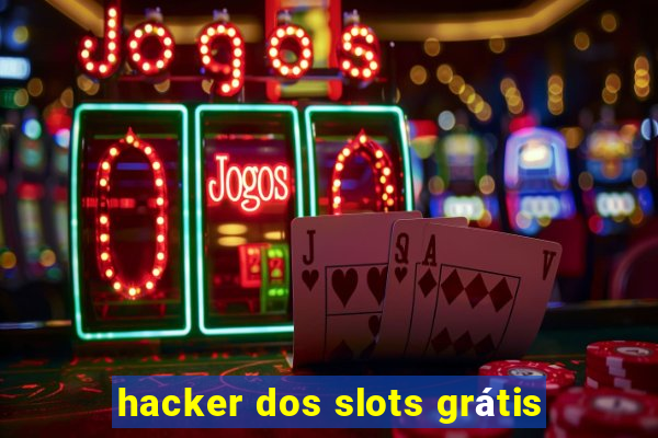 hacker dos slots grátis