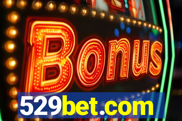 529bet.com