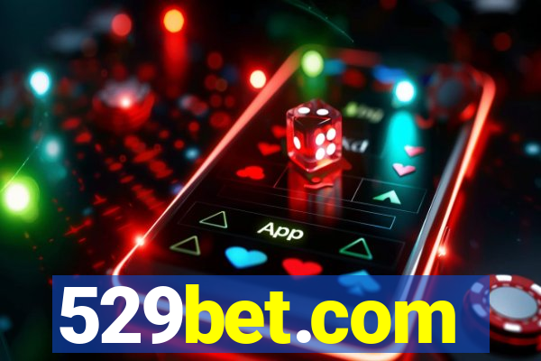 529bet.com