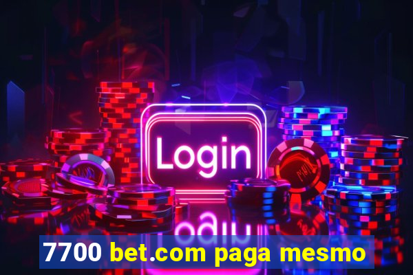 7700 bet.com paga mesmo