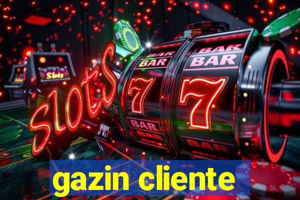 gazin cliente