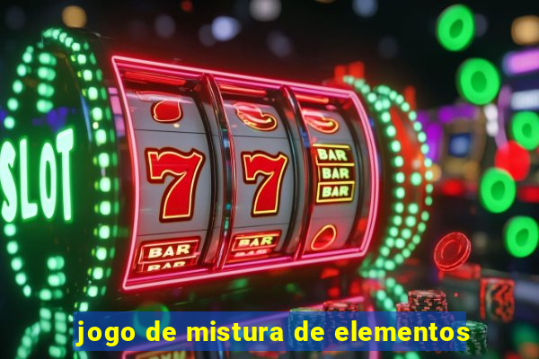 jogo de mistura de elementos