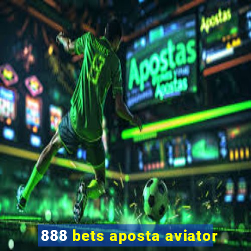 888 bets aposta aviator