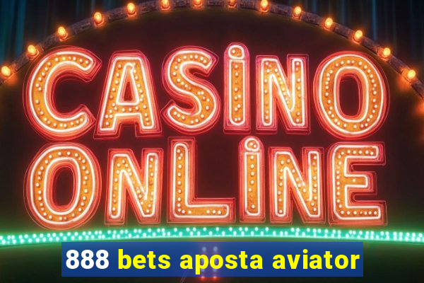 888 bets aposta aviator