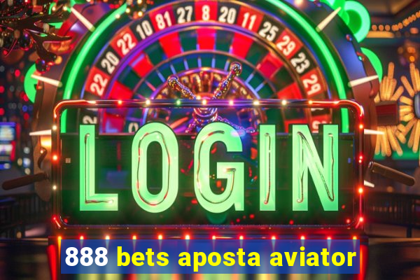 888 bets aposta aviator