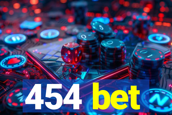 454 bet