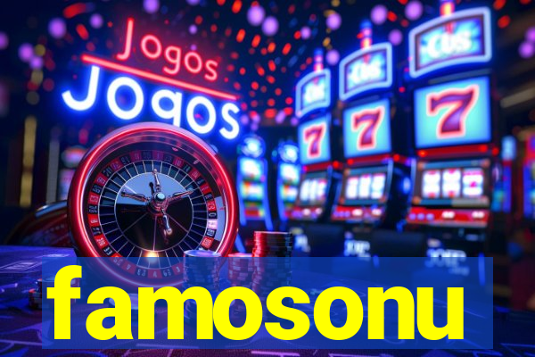 famosonu