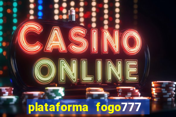 plataforma fogo777    confi  vel